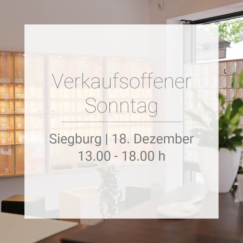 Schmuckkontor Siegburg - Wir öffnen am 18.12.22 unser Ladengeschäft